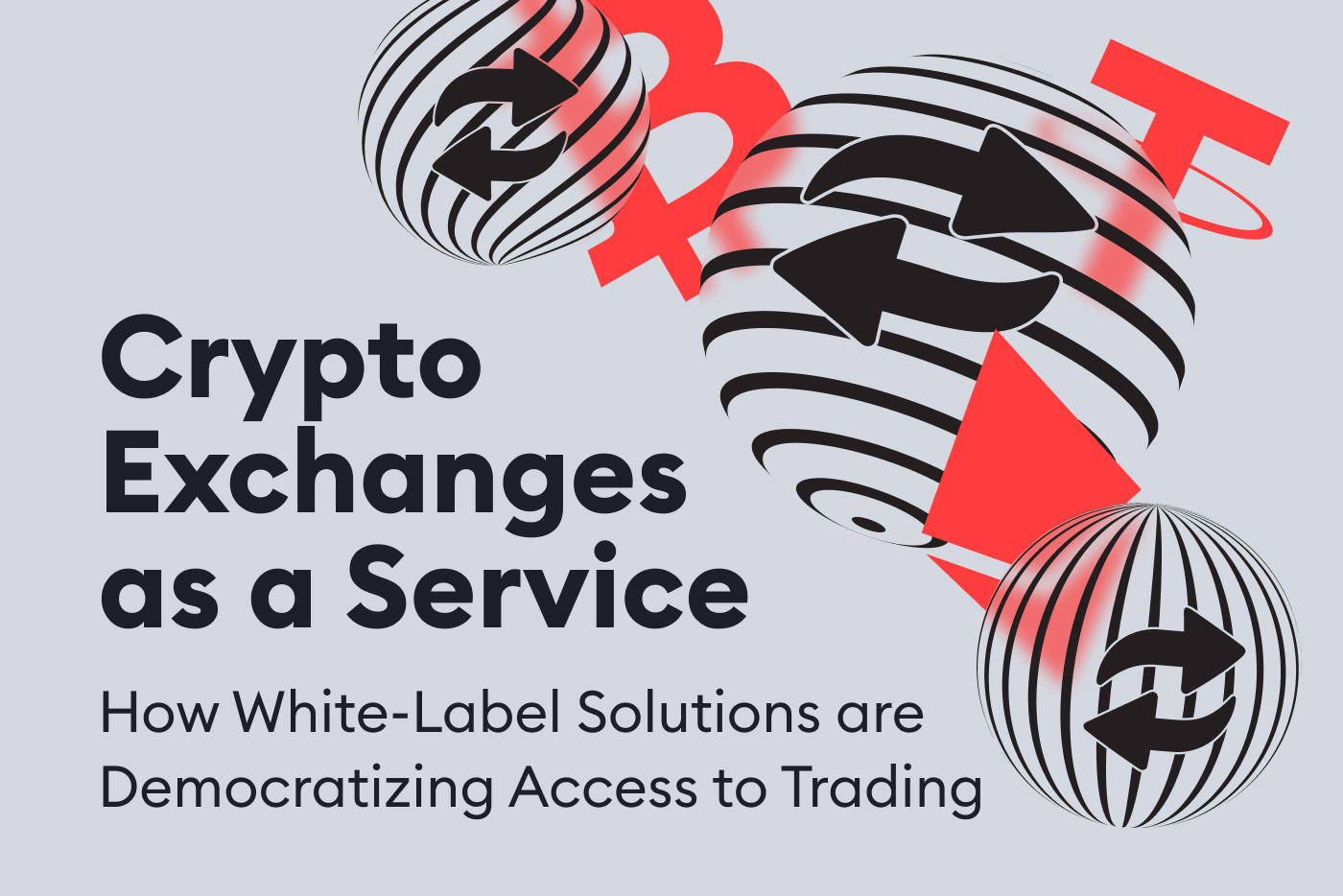 Crypo Exchanges-as-a-service