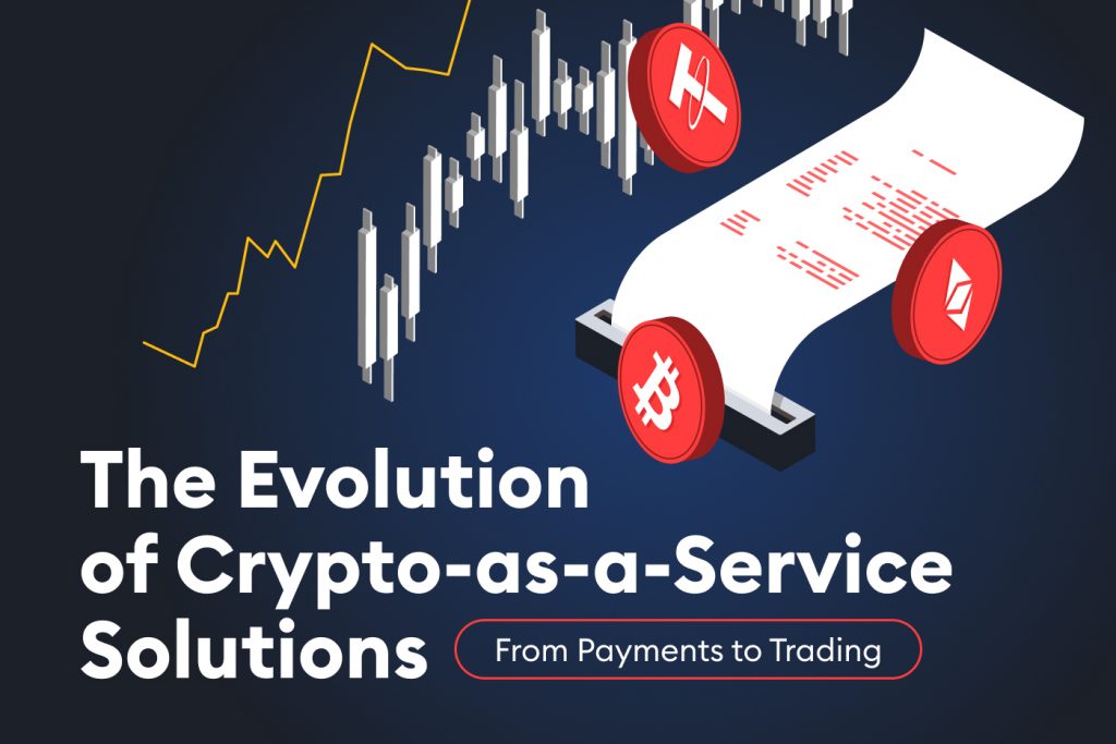 the evolution of crypto-as-a-service solutions