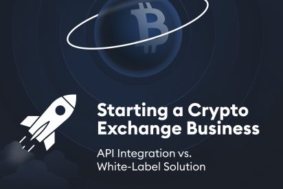 Start a crypto exchange business: API integration vs White-label solution